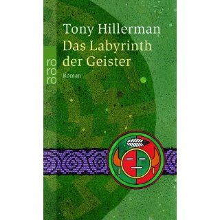 Das Labyrinth der Geister. Tony Hillerman, Friedrich A