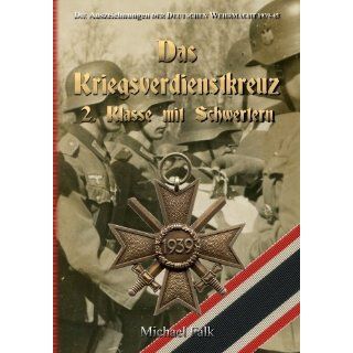 Die Auszeichnungen der Deutschen Wehrmacht 1939 1945   Das