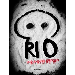 Rio & andere Drogen (Reality Roman) eBook Matthias Bergmann 
