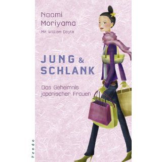 Jung & Schlank Das Geheimnis japanischer Frauen Naomi