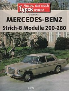 Hofner: Mercedes Benz Strich 8 Modelle 200 280 W114 (Geschichte