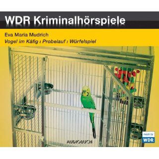 Vogel im Käfig/Probelauf/Ein Würfelspiel 3 Kriminalhörspiele