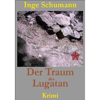 Der Traum des Lugatan eBook: Inge Schumann: Kindle Shop