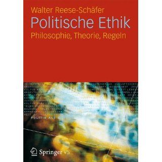 Politische Ethik Philosophie, Theorie, Regeln (Politik als Beruf