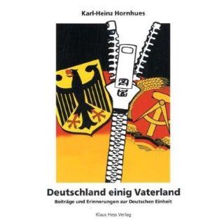 Deutschland einig Vaterland Karl Heinz Hornhues Bücher