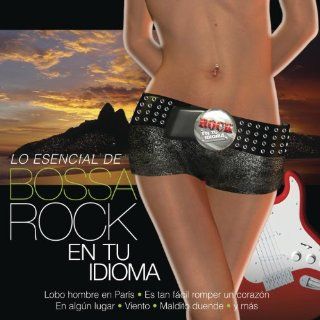 Lo Esencial De Bossa Rock En Tu Idioma Various