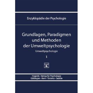 Enzyklopädie der Psychologie: Grundlagen, Paradigmen und Methoden der