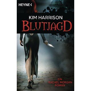 Blutjagd Die Rachel Morgan Serie 3   Roman eBook Kim Harrison