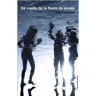 De vuelta de la fiesta de almas eBook Ana Fonseca, Juan Hernández