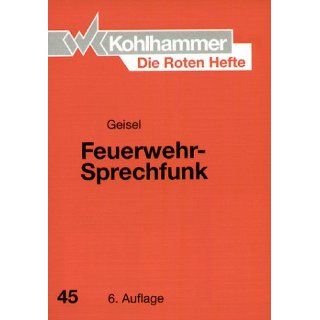 Die Roten Hefte, Bd.45, Feuerwehr Sprechfunk Heinz Otto