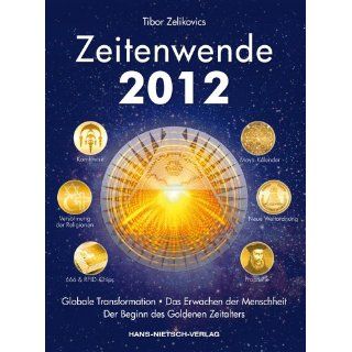 Zeitenwende 2012 Globale Transformation, das Erwachen der Menschheit