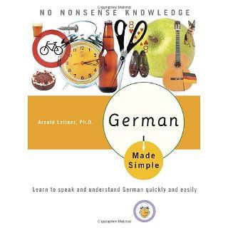 German Made Simple: Learn to speak and understand German quickly and