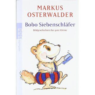 Bobo Siebenschläfer Geschichten für ganz Kleine Markus