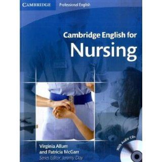 Cambridge English for Nursing Jeremy Day, Virginia Allum