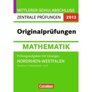 Abschlussprüfung Mathematik Originalprüfungen NRW 2012 Zentrale