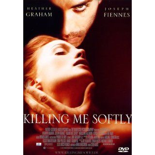 Killing Me Softly Heather Graham, Joseph Fiennes, Natascha