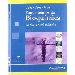 Fundamentos de Bioquímica: Donald Voet, Judith G. Voet