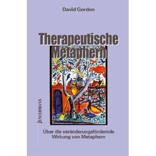 Therapeutische Metaphern David Gordon, Reinhold Neef