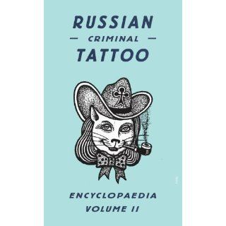 Russian Criminal Tattoo Encyclopaedia Volume II 2 Damon