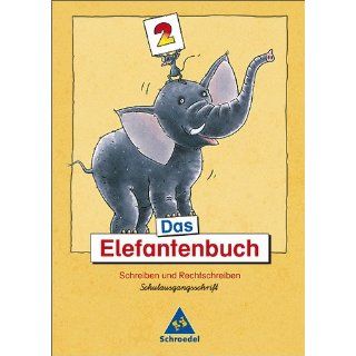 Das Elefantenbuch   Ausgabe 2003. Schreiben und Rechtschreiben Klasse