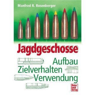 Jagdgeschosse Manfred R. Rosenberger Bücher