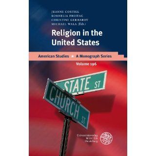 Religion in the United States (American Studies   a Monograph Series