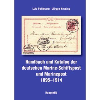 Handbuch und Katalog der deutschen Marine Schiffspost und Marinepost