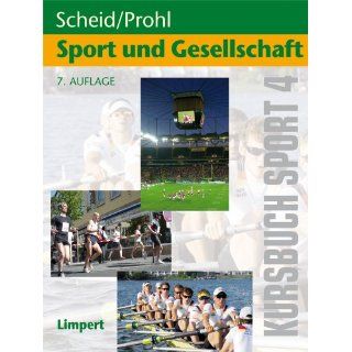 Kursbuch Sport 4 Sport und Gesellschaft Volker Scheid