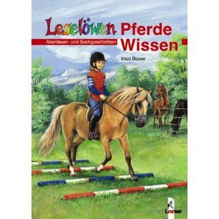 Leselöwen Wissen. Pferde Wissen Abenteuer  und Sachgeschichten
