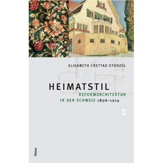 Heimatstil. Reformarchitektur in der Schweiz 1896 1914, 2 Bde. 