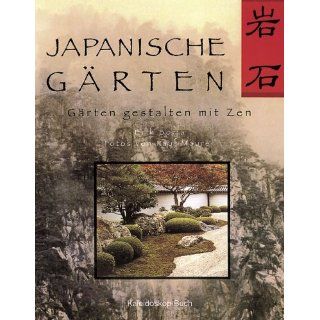 Japanische Gärten. Gärten gestalten mit Zen Erik Borja