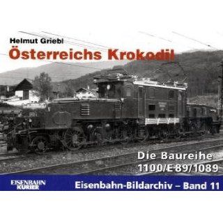 Österreichs Krokodile Die Baureihe 1100/E89/1089 Helmut