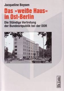Boysen Das weiße Haus in Ost Berlin, Ständige Vertretung der