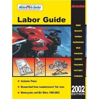 Motorcycle Labor Guide/1989 2002 Models (North America) (Autodata