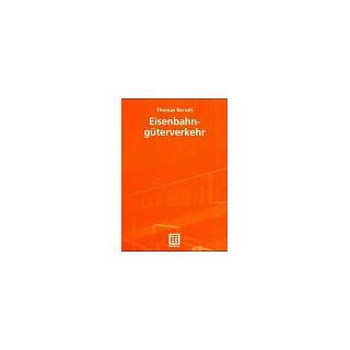 Eisenbahngüterverkehr (German Edition) Thomas Berndt