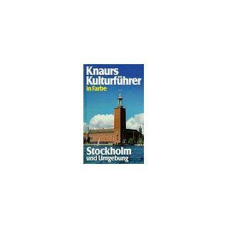 Knaurs Kulturführer in Farbe Stockholm und Umgebung 