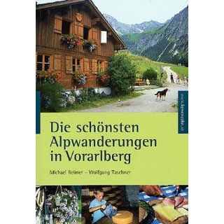 Die schönsten Alpwanderungen in Vorarlberg Michael Reimer