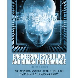 Engineering Psychology & Human Performance Plus Mysearchlab with Etext