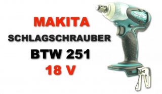 Makita BTW 251 18 V LXT Akku Schlagschrauber Solo nur das Gerät