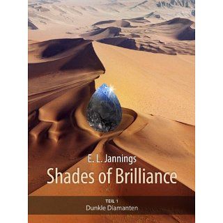 Dunkle Diamanten (Shades of Brilliance   Teil 1) eBook E.L. Jannings