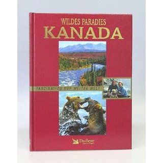 Wildes Paradies Kanada Christian Huß Bücher