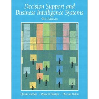 Decision Support and Business Intelligence Systems Efraim