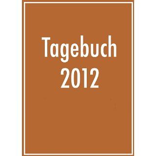 Tagebuch 2012 zum Selberschreiben (Tagebücher) eBook Werner Winkler