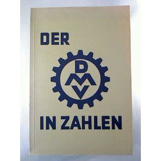 DER DMV IN ZAHLEN. (Reprint Ausgabe Verlagsgesellschaft des Deutschen