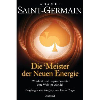Saint Germain   Die Meister der Neuen Energie Weisheit und