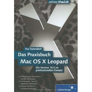 Das Praxisbuch Mac OS X Leopard Die Version 10.5 im professionellen
