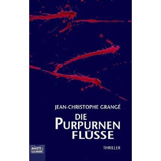 Die purpurnen Flüsse Thriller Jean Christophe Grangé