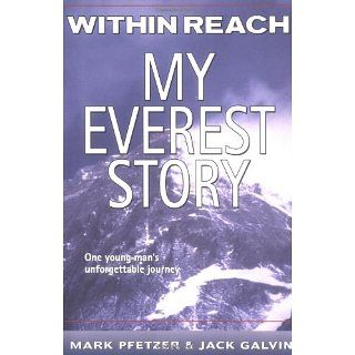 Within Reach My Everest Story (Nonfiction) Mark Pfetzer