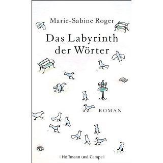 Das Labyrinth der Wörter: Roman eBook: Marie Sabine Roger, Claudia