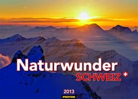 KAL   Naturwunder Schweiz Kalender 2013   Martin Mägli